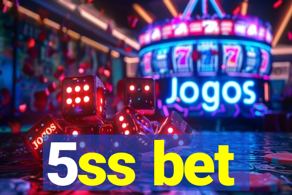 5ss bet